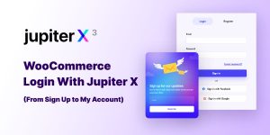 How to Create a Complete WooCommerce Login With Jupiter X